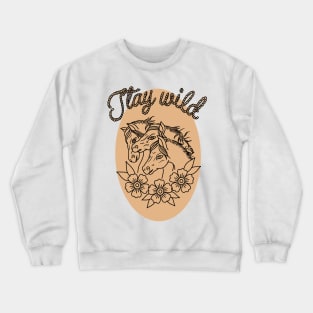 Stay wild horses Crewneck Sweatshirt